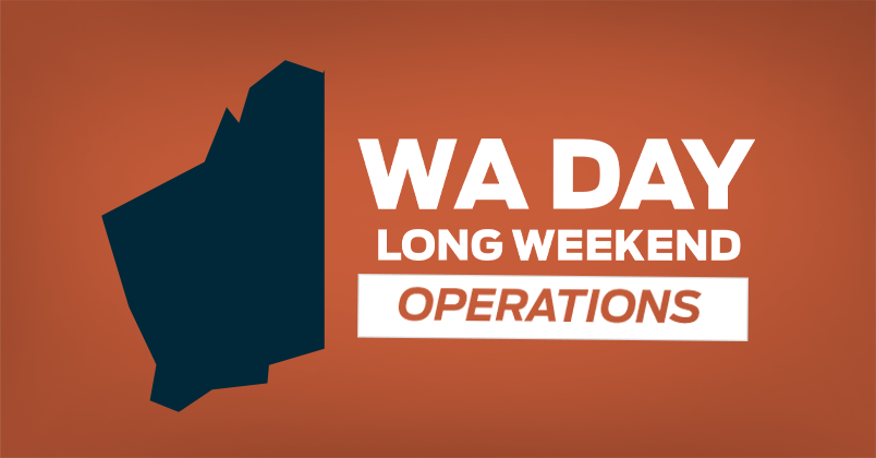 WA Day Long Weekend Operating Hours