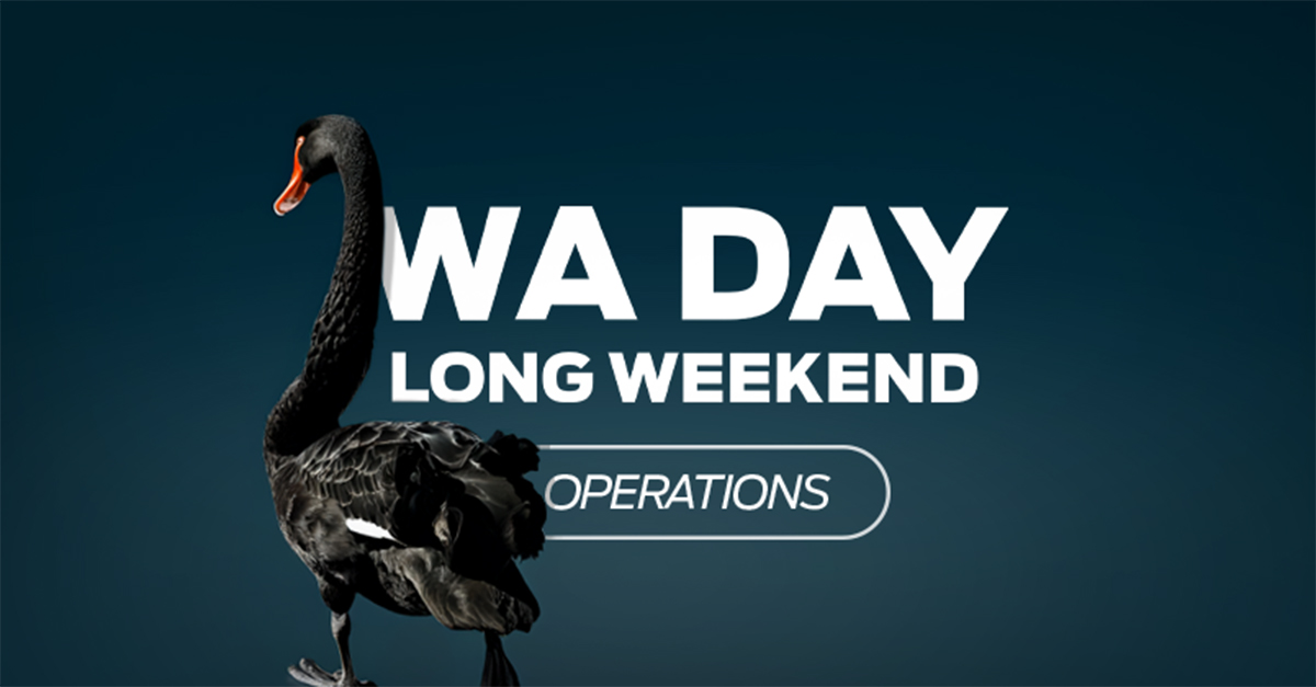 WA Day Long Weekend Operations