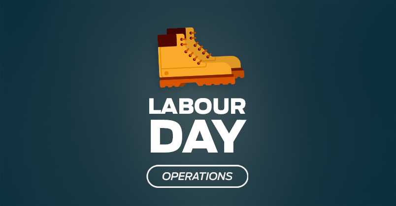 Labour Day Operations